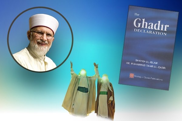 ‘The Ghadir Declaration’: Revisiting Ghadir Through Lens of a Sunni Scholar ‘The Ghadir Declaration’: Revisiting Ghadir Through Lens of a Sunni Scholar