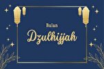 Amalan Bulan Dzulhijjah dan Fadhilah 10 Hari Khusus Allah